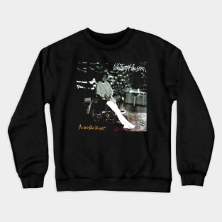 Whitney Houston Vintage I'm Your Baby Tonight Crewneck Sweatshirt